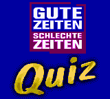 Gute Zeiten Schlechte Zeiten Quiz (Germany)