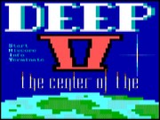 Deep II - The Center of the Earth