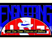 Engineering Jones and the Time Thieves of DSPea
