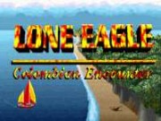 Lone Eagle: Colombian Encounter