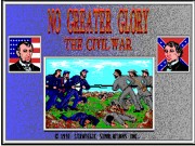 No Greater Glory - The American Civil War