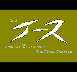 Ys II - Ancient Ys Vanished - The Final Chapter (Japan)