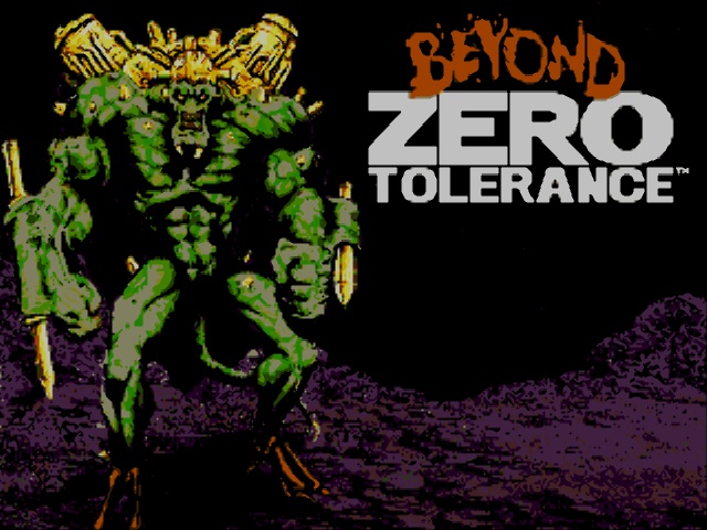 Beyond Zero Tolerance (Proto)