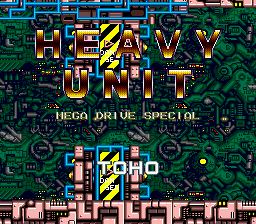 Heavy Unit - Mega Drive Special (Japan)