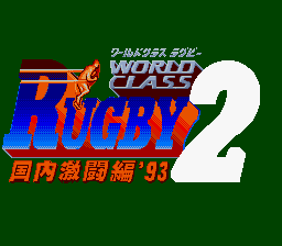 World Class Rugby 2 - Kokunai Gekitou Hen '93 (Japan)