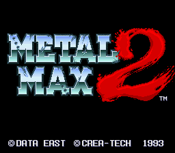 Metal Max 2 (Japan)