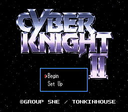 Cyber Knight II - Chikyuu Teikoku no Yabou (Japan) [En by Aeon Genesis v1.0] (~Cyber Knight II - Ambitions of the Terran Empire)